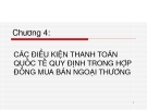 CÁC ĐIỀU KIỆN THANH TOÁN  QUỐC TẾ QUY ĐỊNH TRONG HỢP  ĐỒNG 