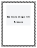 Trẻ béo phì có nguy cơ bị hỏng gan