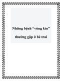 Những bệnh “vùng kín” thường gặp ở bé trai