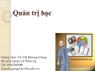 Bài giảng môn Quản trị học - GV: Vũ Thị Hương Giang