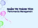 Bài giảng Quản trị nguồn nhân lực ( Lê Thị Thảo) - Chương 6 Quản trị thành tích