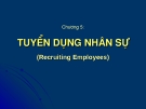 Bài giảng Quản trị nguồn nhân lực ( Lê Thị Thảo) - Chương 4 Tuyển dụng nhân sự