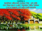  NHỮNG VẤN ĐỀ CHÍNH TRỊ - XÃ HỘI  CÓ TÍNH QUY LUẬT TRONG TiẾN TRÌNH CÁCH MẠNG XÃ HỘI CHỦ NGHĨA