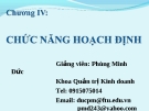 Bài giảng Quản trị học ( Phùng Minh Đức) - Chương 4 Chức năng hoạch định