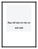 Hạn chế nôn trớ cho trẻ mới sinh