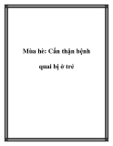 Mùa hè: Cẩn thận bệnh quai bị ở trẻ