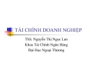 Tài chính doanh nghiệp - Ths Nguyễn Thị Ngọc Lan