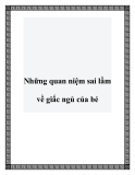 Những quan niệm sai lầm về giấc ngủ của bé