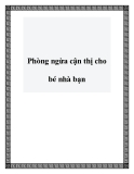 Phòng ngừa cận thị cho bé nhà bạn