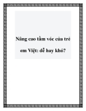 Nâng cao tầm vóc của trẻ em Việt: dễ hay khó?