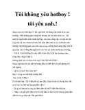 Tôi không yêu hotboy ! tôi yêu anh.!