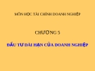  Lập kế hoạch đầu tư dài hạn trong doanh nghiệp