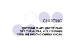 QUY ĐỊNH PHÁP LUẬT VỀ GIÁM SÁT, THANH TRA, XỬ LÝ VI PHẠM TRÊN THỊ TRƯỜNG CHỨNG KHOÁN