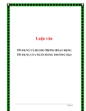 LUẬN VĂN BÁO CÁO TÍN DỤNG VÀ RỦI RO TRONG HOẠT ĐỘNG TÍN DỤNG CỦA NGÂN HÀNG THƯƠNG MẠI