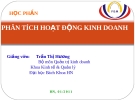 Bài giảng Phân tích hoạt động kinh doanh - GV. Trần Thị Hương