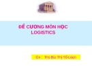 ĐỀ CƯƠNG MÔN HỌC LOGISTICS