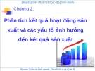 Phân tích kết quả hoạt động sản xuất và các yếu tố ảnh hưởng đến kết quả sản xuất