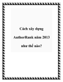 Cách xây dựng AuthorRank năm 2013 như thế nào?