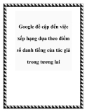 Google đề cập đến việc xếp hạng dựa theo điểm số danh tiếng của tác giả trong tương lai