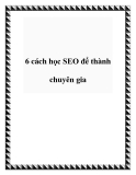 6 cách học SEO để thành chuyên gia