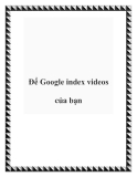 Để Google index videos của bạn