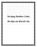 Sử dụng Disallow Links để chặn các liên kết xấu