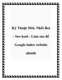 Kỹ Thuật Mời, Nhốt Bot - Seo kool - Làm sao đề Google index website nhanh