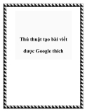 Thủ thuật tạo bài viết được Google thích