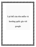 Lợi thế của tên miền và hosting quốc gia với google