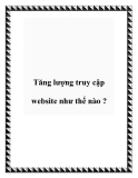 Tăng lượng truy cập website như thế nào ?