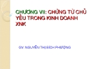 CHƯƠNG VII: CHỨNG TỪ CHỦ YẾU TRONG KINH DOANH 