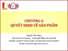 QUYẾT ĐỊNH VỀ SẢN PHẨM