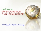 Các phương thức thanh toán quốc tế chủ yếu