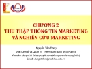 THU THẬP THÔNG TIN MARKETING VÀ NGHIÊN CỨU MARKETING