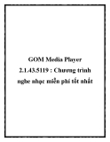 GOM Media Player 2.1.43.5119 : Chương trình nghe nhạc miễn phí tốt nhất