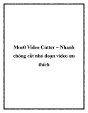 Moo0 Video Cutter – Nhanh chóng cắt nhỏ đoạn video ưu thích