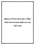 Hokaco Perfect Karaoke- Phần mềm hát karaoke đỉnh cao của Việt Nam