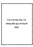 Lên cơn đau tim, coi chừng đột quỵ do huyết khối