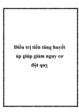 Điều trị tiền tăng huyết áp giúp giảm nguy cơ đột quỵ