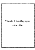 Vitamin E làm tăng nguy cơ suy tim