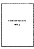 Những điều cần biết về Viêm loét dạ dày tá tràng