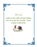 Đề tài: "Quản lý nhà nước về thị trường RAT trên địa bàn Hà Nội - Thực trạng và giải pháp"