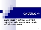 PHÁP LUẬT THUẾ THU VÀO VIỆC SỬ DỤNG MỘT SỐ TÀI SẢN THUỘC SỞ HỮU NHÀ NƯỚC