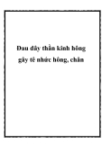 Đau dây thần kinh hông gây tê nhức hông, chân