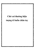 Chớ coi thường hiện tượng tê buồn chân tay