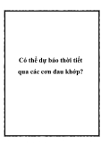 Có thể dự báo thời tiết qua các cơn đau khớp?