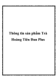 Thông tin sản phẩm Trà Hoàng Tiên Đan Plus