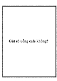 Gút có uống cafe không?