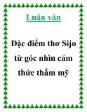 Luận văn " Đặc điểm thơ Sijo từ góc nhìn cảm thức thẩm mỹ "