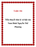 Luận văn " Tiểu thuyết tâm lý xã hội của Nam Đình Nguyễn Thế Phương "